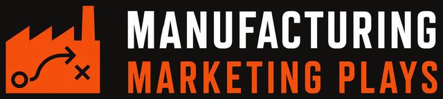 Manufacturing Marketing Plays